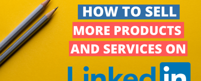 how to sell on linkedin
